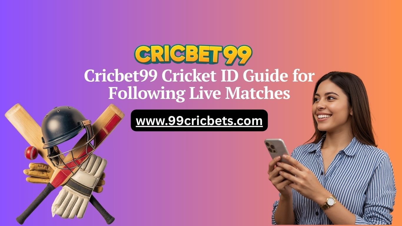 Read more about the article Cricbet99 Cricket ID Guide for Following Live Matches