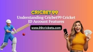 Read more about the article Understanding Cricbet99 Cricket ID Account Features